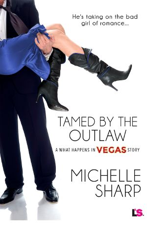 [What Happens in Vegas 06] • Tamed by the Outlaw